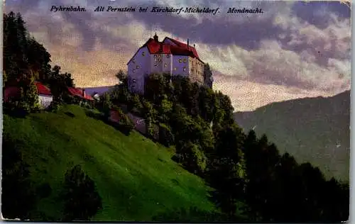 55708 - Oberösterreich - Kirchdorf , Micheldorf , Alt Pernstein , Mondnacht , Phyrnbahn - gelaufen 1909