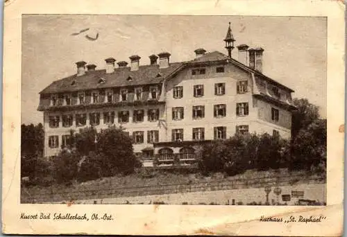 59936 - Oberösterreich - Bad Schallerbach , Kurhaus St. Raphael - gelaufen 1948