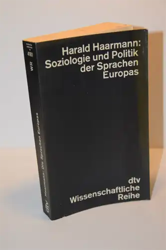 Harald Haarmann: Soziologie und Politik der Sprachen Europas. 
