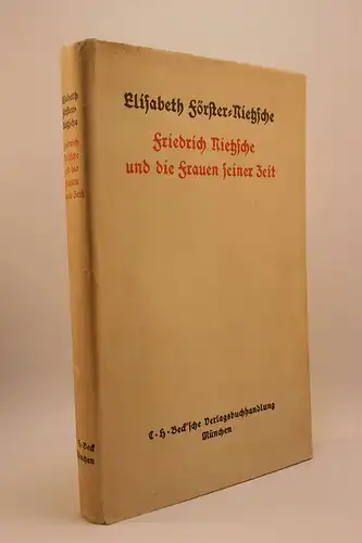 Elisabeth Förster-Nietzsche: Friedrich Nietzsche und die Frauen seiner Zeit. 