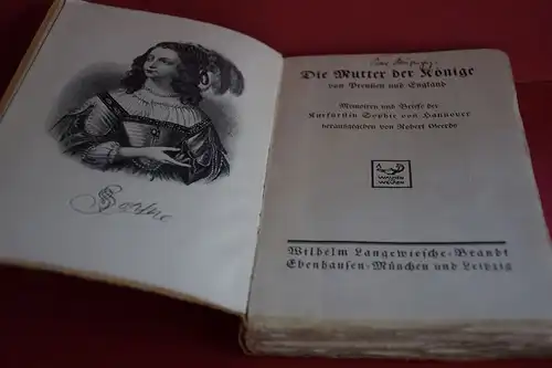 Robert Geerds [Hrsg.]: Die Mutter der Könige von Preußen und England. Memoiren und Briefe der Kurfürstin Sophie von Hannover. 
