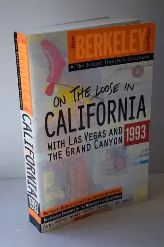 On the Loose in California.- With Las Vegas and the Grand Canyon. 1993. [Berkeley Guides: The Budget Traveler's Handbook]. 