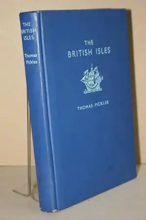 Pickles, Thomas: The British Isles. 