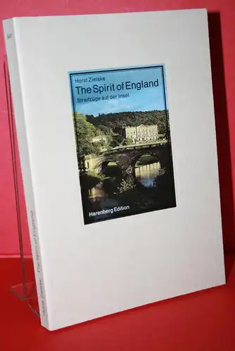 Zielske, Horst: The Spirit of England. Streifzüge auf der Insel. 