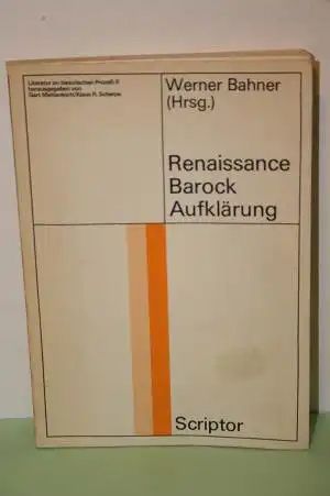 Bahner, Werner (Hrsg.): Renaissance- Barock- Aufklärung.  Epochen- und Periodisierungsfragen. 