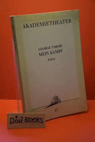 George Tabori: Mein Kampf. Farce. [ Programmbuch Nr. 17, Akademietheater]. 