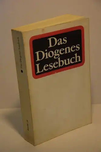 Haffmans, Gerd [Hrsg.]: Das Diogenes Lesebuch. Ein literarischer Almanach. 
