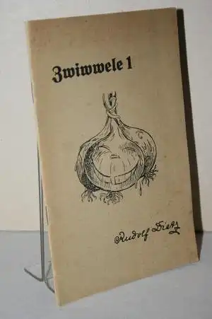 Dietz, Rudolf: Zwiwwele 1;  Lustige Gedichte in Nassauischer Mundart. 