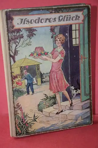 Marie Mancke: Ilsedores Glück. Eine Erzählung für Mädchen. 