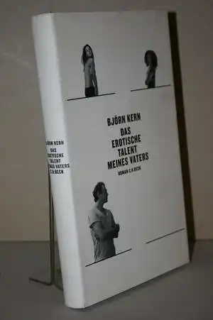 Kern, Björn: Das erotische Talent meines Vaters. Roman. 