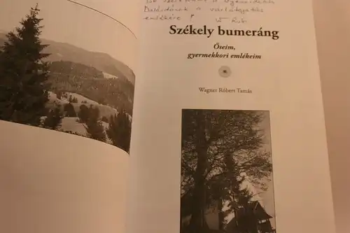 Wagner Róbert Tamás: Székely bumeráng. Oseim, gyermekkori emlékeim. 