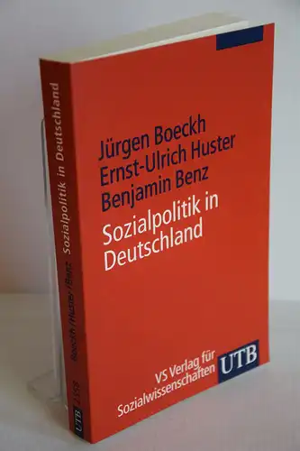 Boeckh, Jürgen; Huster, Ernst-Ulrich; Benz, Benjamin: Sozialpolitik in Deutschland. Eine systematische Einführung. 