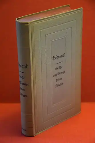 Fritz Linde: Bismarck. Größe und Grenze seines Reiches. In Selbstzeugnissen und Berichten von Zeitgenossen. 