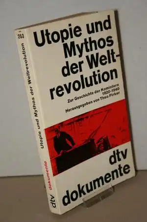 Pirker, Theo [Hrsg.]: Utopie und Mythos der Weltrevolution. Zur Geschichte der Komintern 1920 - 1940. 