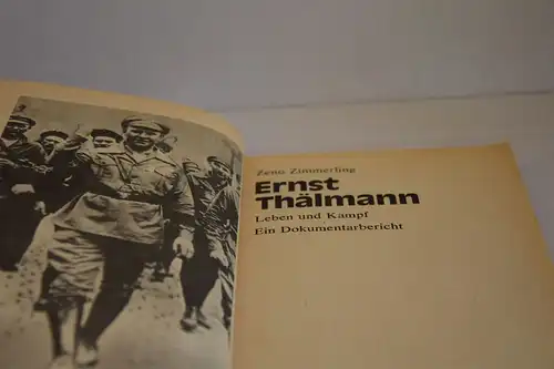 Zeno Zimmerling: Ernst Thälmann. Leben und Kampf. Ein Dokumentarbericht. 