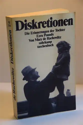Mary de Rachewiltz: Diskretionen. Die Erinnerungen der Tochter Ezra Pounds. 