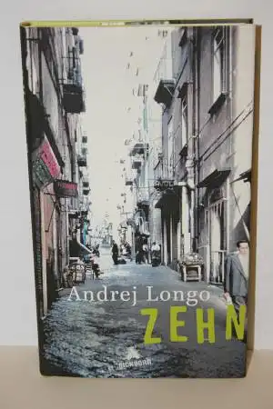 Longo, Andrej: Zehn. 