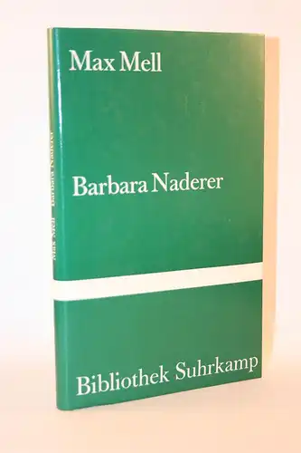 Max Mell: Barbara Naderer. Erzählung. [Bibliothek Suhrkamp; Bd. 755]. 