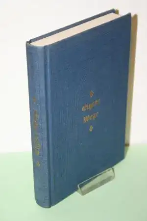 Brockhaus, Wilhelm: Eigene Wege. Eine Erzählung nach geschichtlichen Tatsachen. 