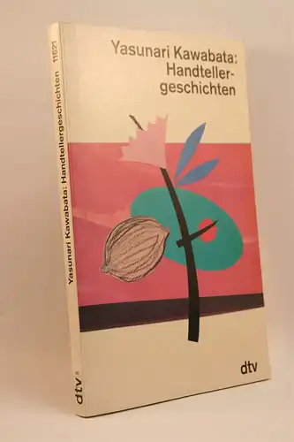 Yasunari Kawabata: Handtellergeschichten. 