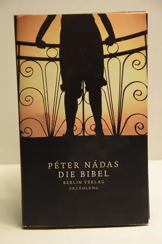 Nádas, Péter: Die Bibel. Erzählung. 