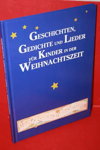 Geschichten, Gedichte und Lieder in der Weihnachtszeit. 