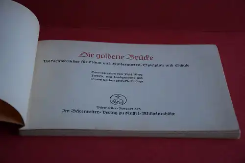 Josef Wenz [Hrsg.]: Die goldene Brücke. Volkskinderlieder für Haus und Kindergarten, Spielplatz und Schule. [Bärenreiter Ausgabe 375]. 
