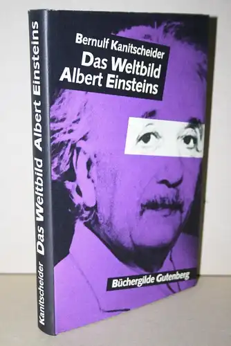 Kanitscheider, Bernulf: Das Weltbild Albert Einsteins. 