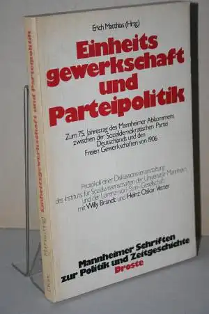 Matthias, Erich [Hrsg.]: Einheitsgewerkschaft und Parteipolitik. 