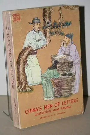 Priestley, K. E.; Hsu Yu; Shau Wing Chan;  Gopal Mittal; Lin Yutang: CHINA`S MEN OF LETTERS yesterday and today. 