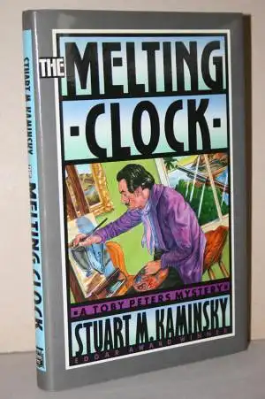 Stuart M. Kaminsky: The Melting Clock. A Toby Peters Mystery. 