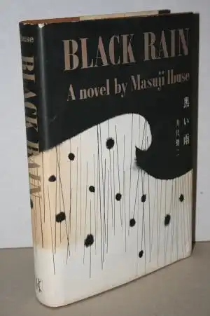 Ibuse, Masuji: BLACK RAIN.  A Novel. 