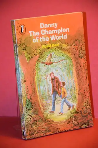 Roald Dahl: Danny, the Champion of the World. 