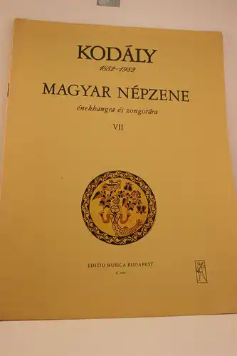 Kodály Zoltán [Komponist]: Magyar népzene énekhangra és zongorára; Heft  VII. Régi harcokról. 