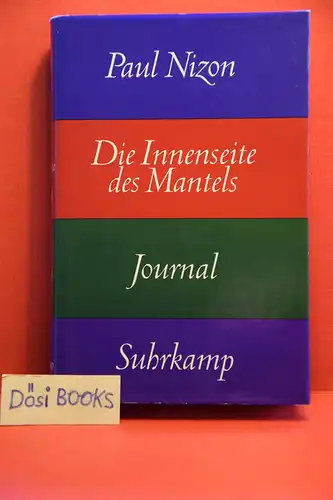 Paul Nizon: Die Innenseite des Mantels. Journal. 