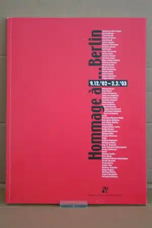 Verein Berliner Künstler (Hrsg.): HOMMAGE À  BERLIN. Katalog zur Ausstellung des Vereins Berliner Künstler im Museum Mitte von Berlin; 9.12.02- 2.2.03. 