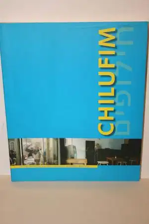 Chilufim. Austausch bildender Künstler und Kunst. 2002/2003 Israel- Nordrhein-Westfalen. 
