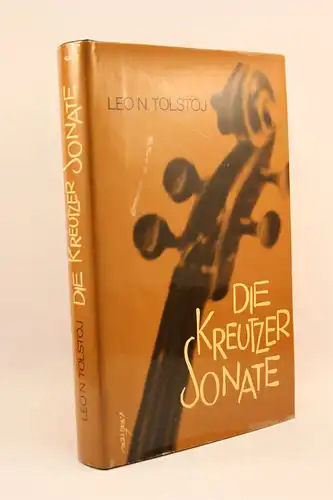 Leo N. Tolstoj: Die Kreuzersonate. 