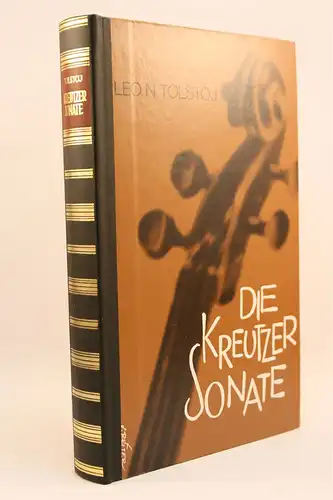 Leo N. Tolstoj: Die Kreuzersonate. 