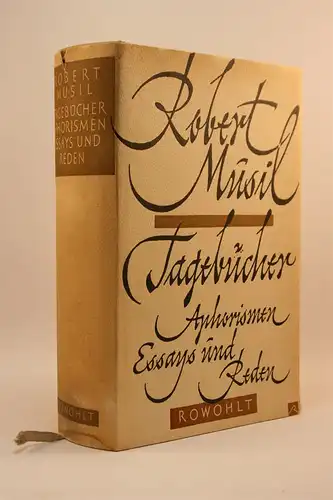 Robert Musil: Tagebücher, Aphorismen, Essays und Reden. [Gesammelte Werke in Einzelausgaben, Bd. 2;  hrsg. v. A. Frisé.]. 