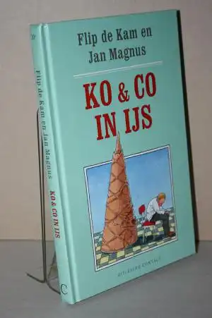 Flip de Kam ; Jan Magnus: Ko & Co in ijs. 