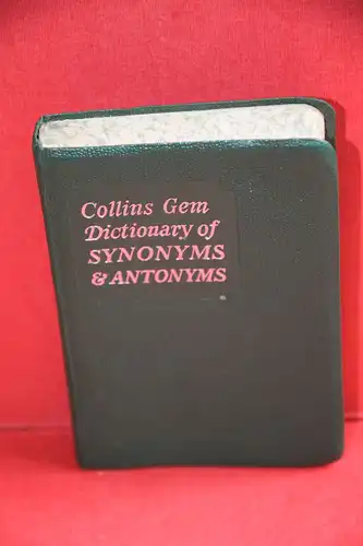 Irvine, A.H. [ed.]: Dictionary of Synonyms and Antonyms. [Collins GEM books]. 