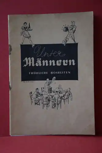 Luftgaukommando VI [Hrsg.]: Unter Männern. Fröhliche Bosheiten. 