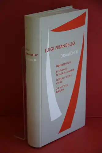 Luigi Pirandello: Dramen II. 