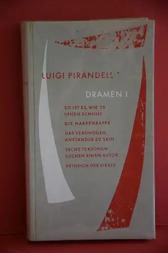 Luigi Pirandello: Dramen I. 