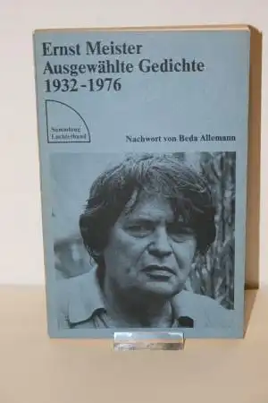 Meister, Ernst: Ausgewählte Gedichte. 1932-1976. 