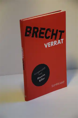 Bertolt Brecht: Verrat. Ausgewählt von Maxim Biller. 
