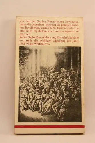 Grab, Walter [Hrsg.]): Freyheit oder Mordt und Todt. Revolutionsaufrufe deutscher Jakobiner. 