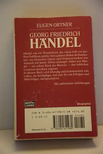 Eugen Ortner: Georg Friedrich Händel. Eine Biographie. [Bastei-Lübbe-Taschenbuch ; Bd. 61198 ]. 