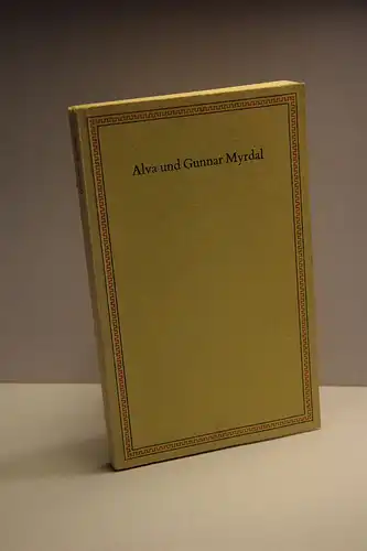 Myrdal, Alva und Gunnar Myrdal: Alva und Gunnar Myrdal. Ansprachen anlässlich der Verleihung des Friedenspreises. 
